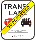 Transit Lane (T3) (Single Period - times as required) (Superseded Use R7-7-5) - r7-231